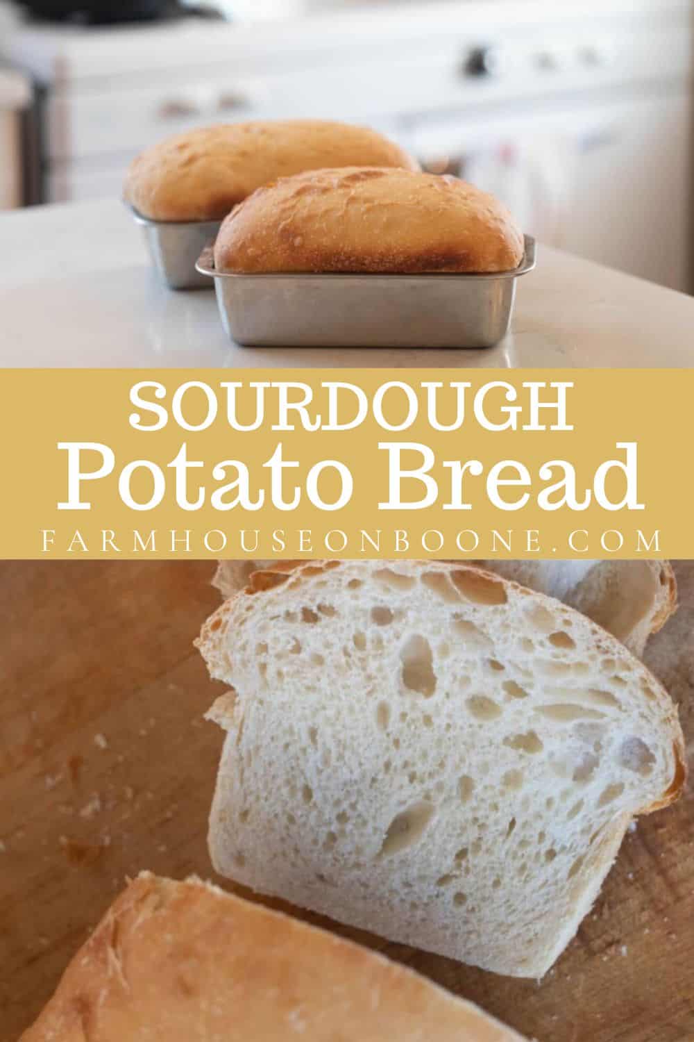 Sourdough Potato Bread Farmhouse On Boone