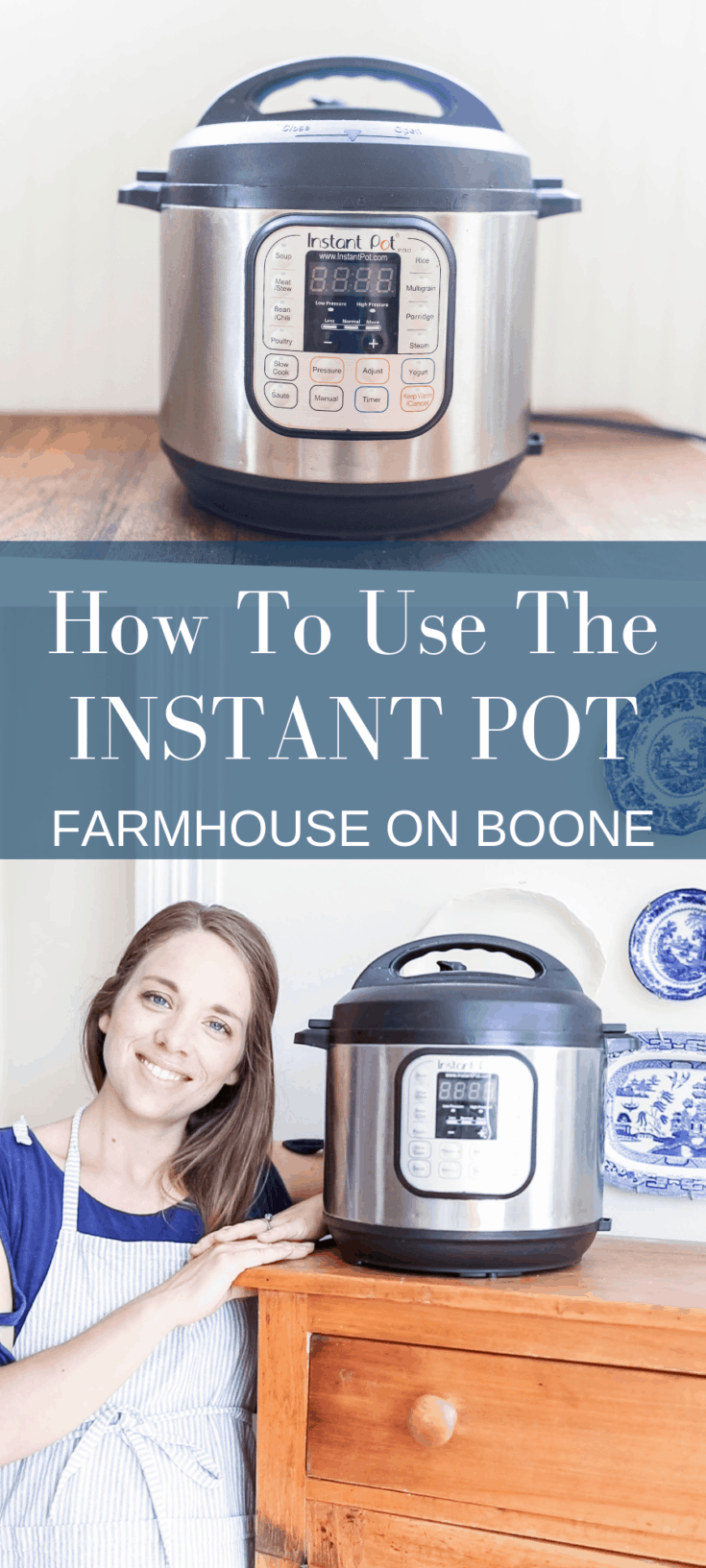 How To Use Instant Pot Instant Pot Guide For Beginners Farmhouse On Boone