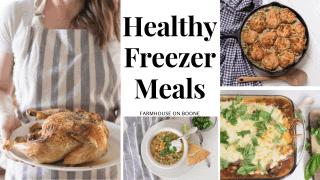 Healthy Freezer Meals - Whole Food Recipes From Scratch - Farmhouse on ...