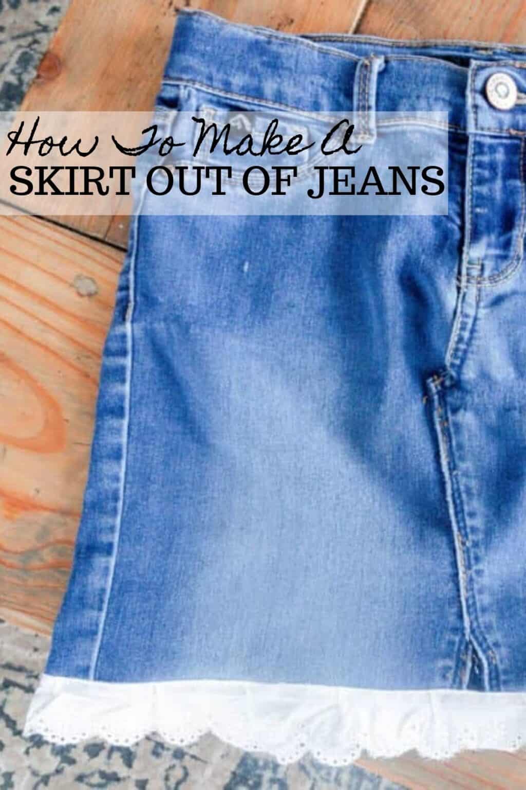How To Make A Skirt Out Of Jeans - Farmhouse on Boone