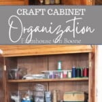 Craft Cabinet Organization - Farmhouse on Boone
