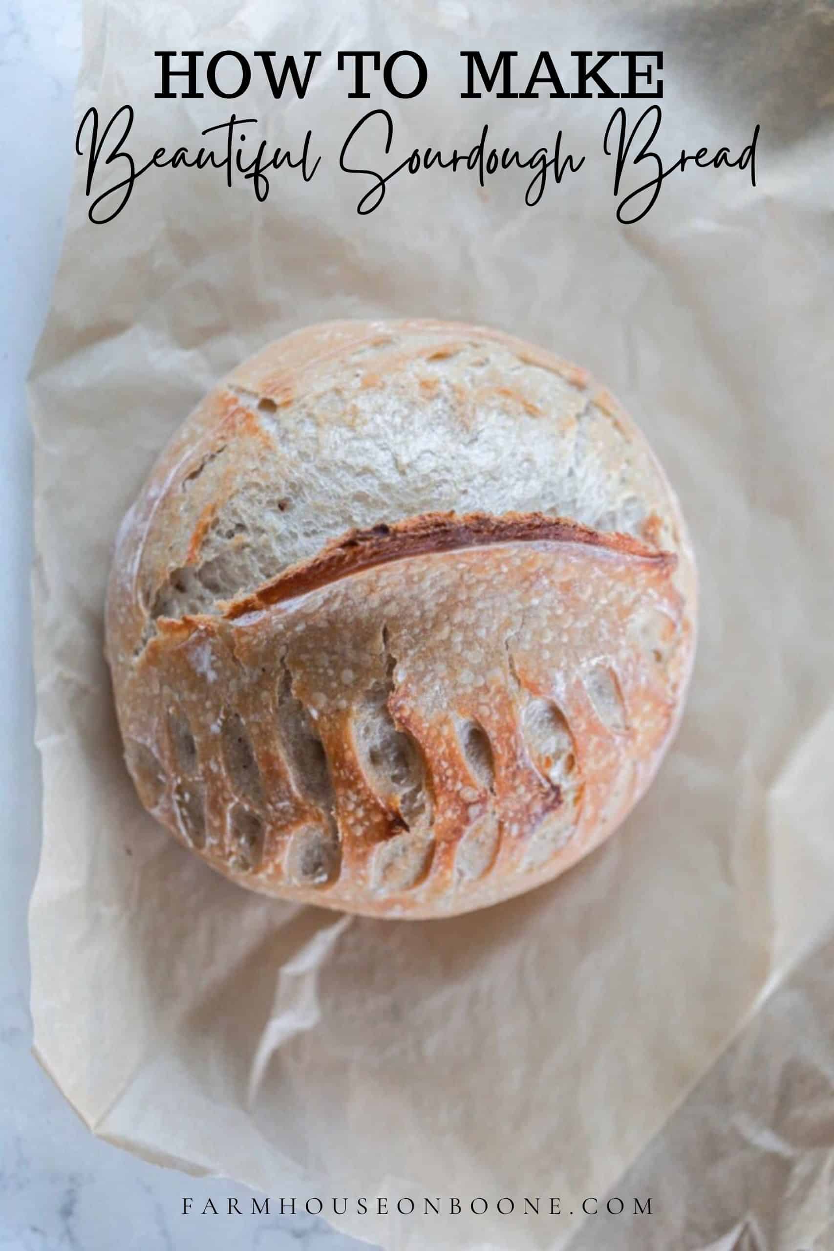 https://www.farmhouseonboone.com/wp-content/uploads/2022/01/how-to-make-beautiful-sourdough-bread.jpg