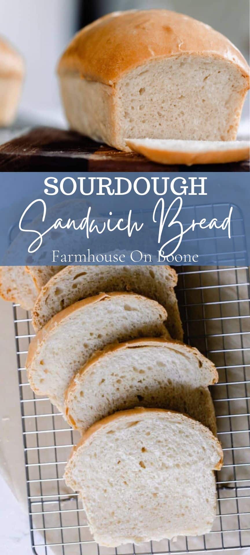 Sourdough Sandwich Bread - Farmhouse on Boone