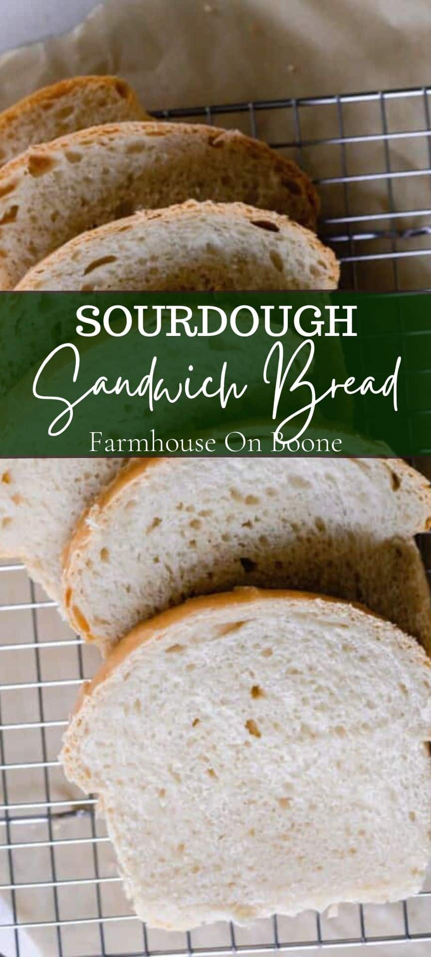 Sourdough Sandwich Bread - Farmhouse on Boone