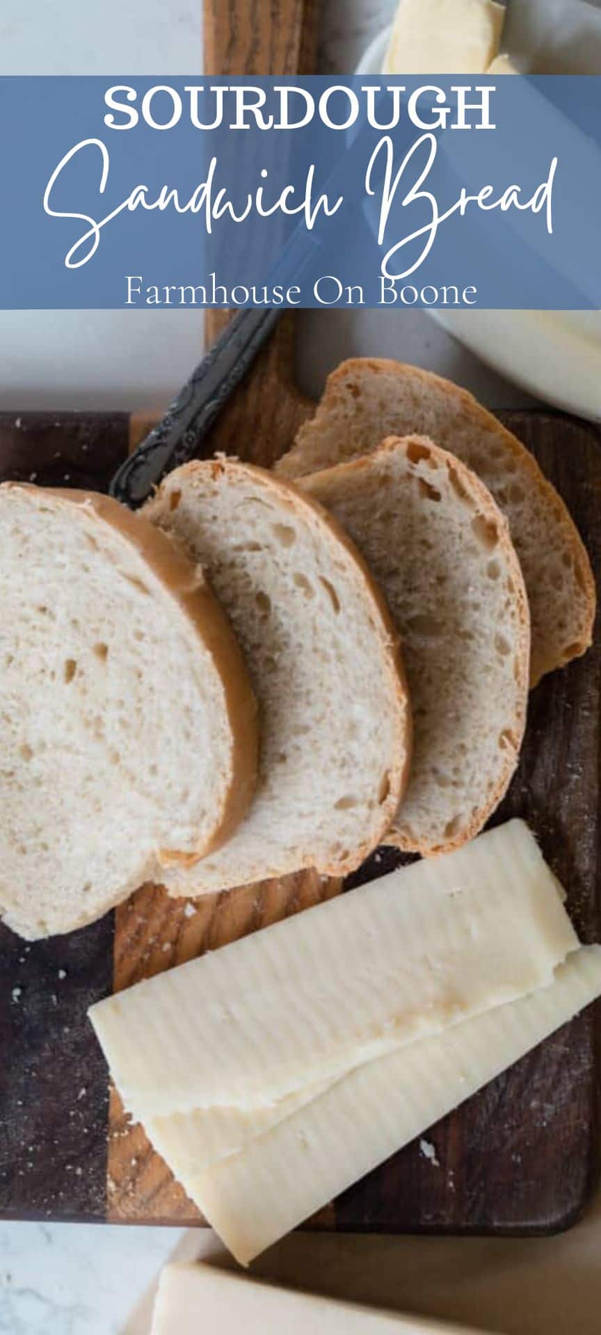 Sourdough Sandwich Bread Farmhouse On Boone