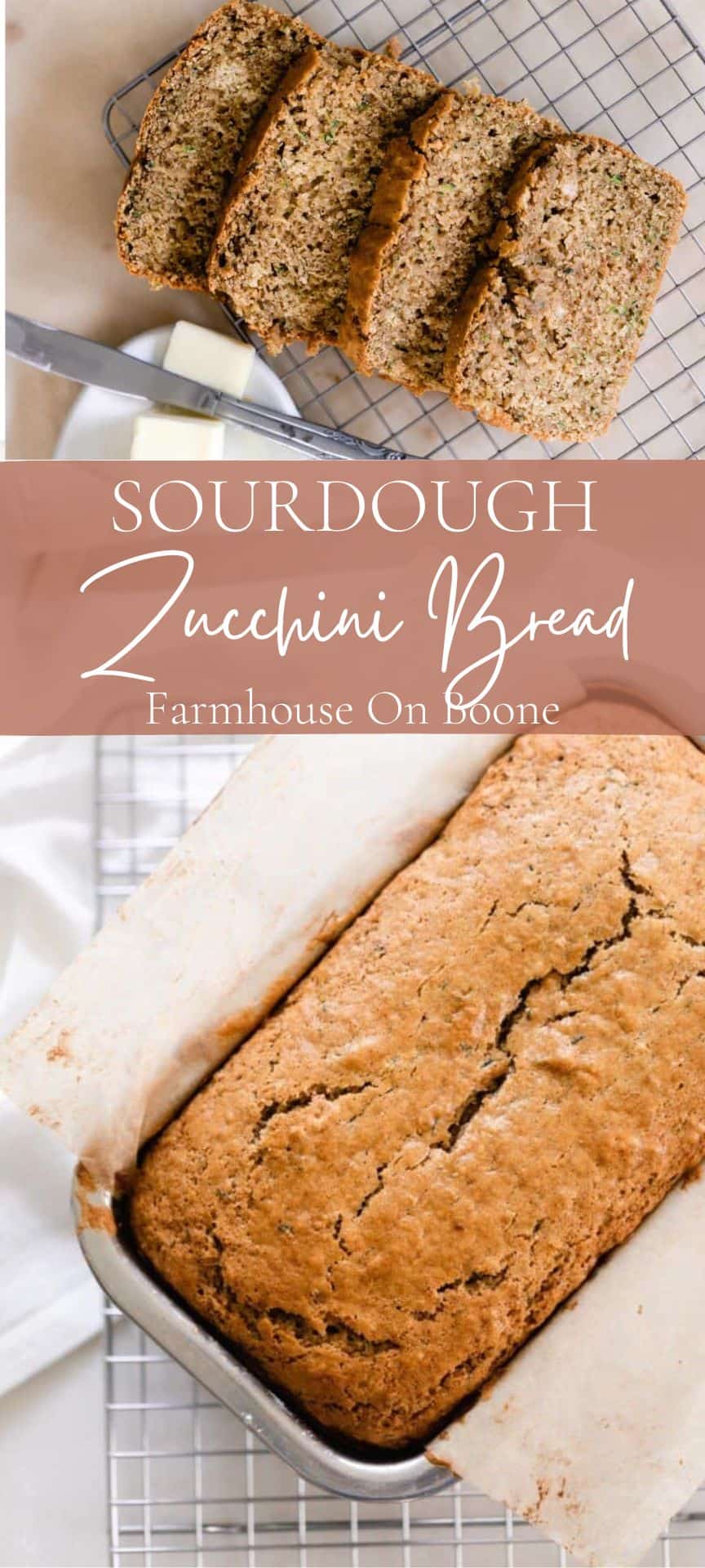 Sourdough Zucchini Bread - Farmhouse On Boone