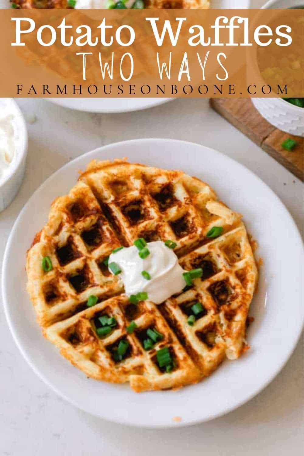 Easy Potato Waffles Two Ways Farmhouse on Boone