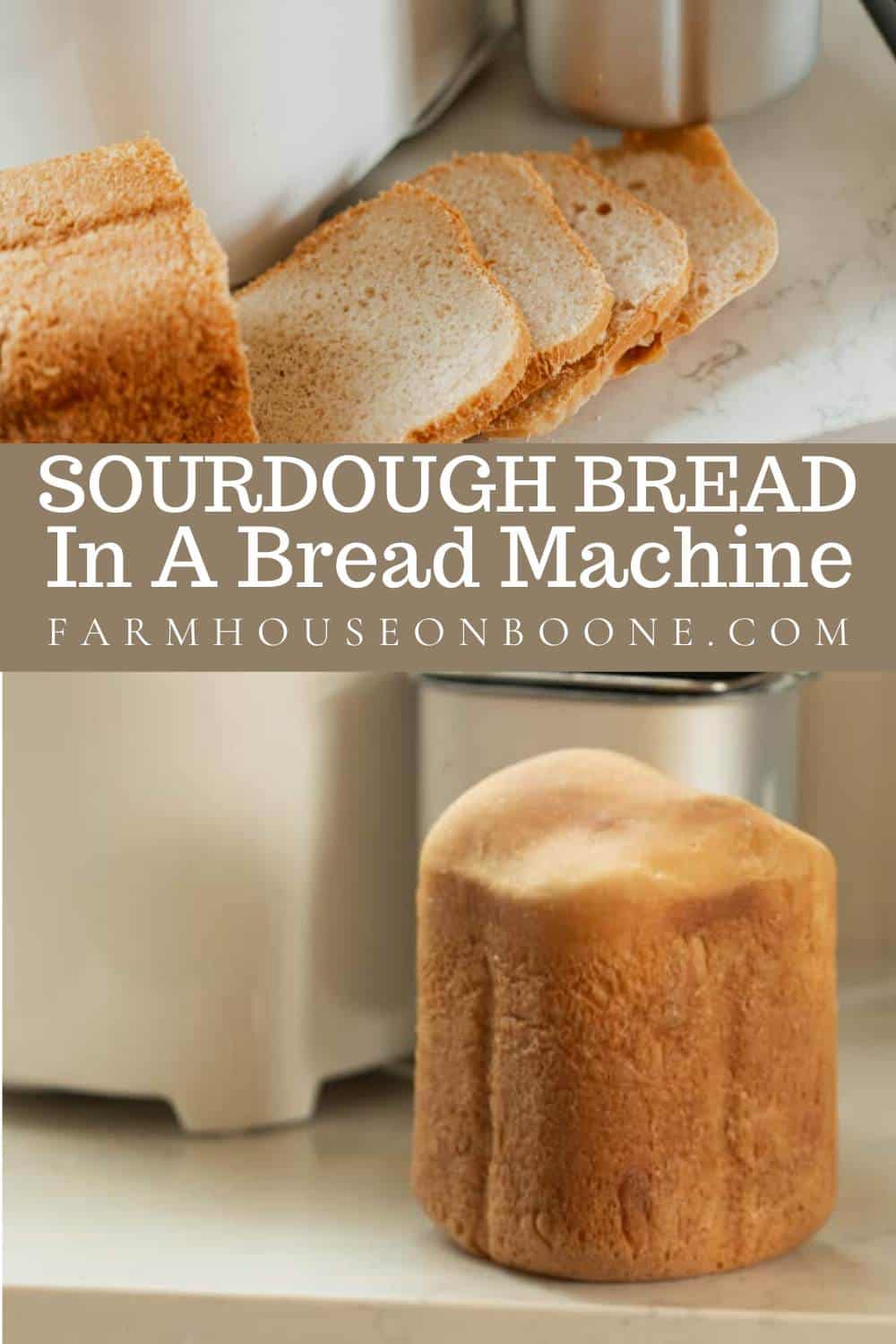 Bread Machine Sourdough Bread Recipe - Farmhouse On Boone