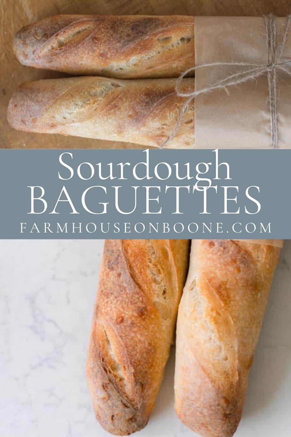 Sourdough Baguette Recipe Farmhouse On Boone