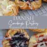 Danish Sourdough Pastries Recipe - Farmhouse on Boone