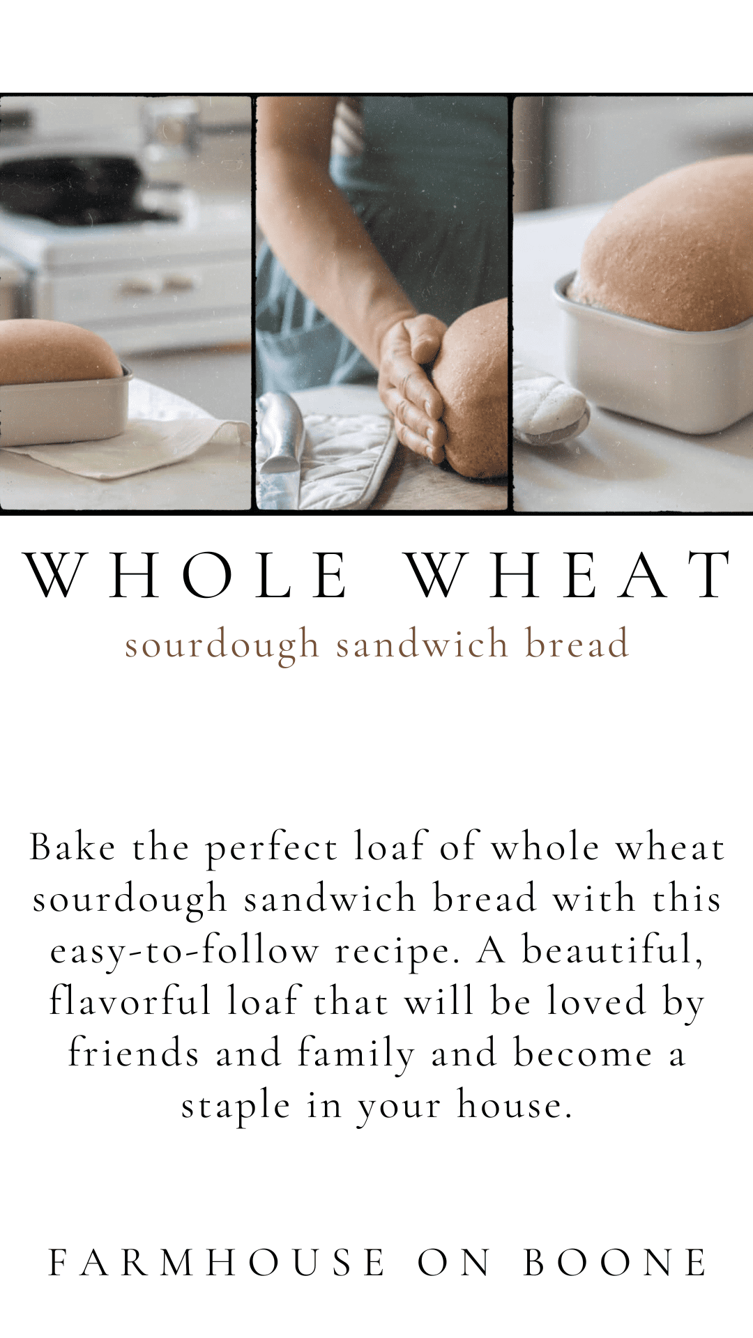 Easy Whole Wheat Sourdough Sandwich Bread - Farmhouse on Boone